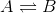 A y B