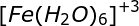 hexaaquairon (III)