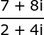 (7 + 8i) / (2 + 4i)