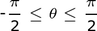 -pi / 2_leq_theta_leq_pi / 2