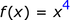 f (x) = x ^ 4