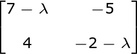 La matriz A - lambda I.