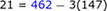 21 = 462-3 (147)
