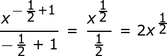 anti-derivada de x ^ (- 1/2) es 2x ^ (1/2)