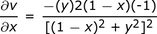 dv / dx = -y2 (1-x) (- 1) _todos_dividos_por _ [(1-x) ^ 2 + y ^ 2] ^ 2