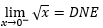 límite izquierdo de sqrt x DNE
